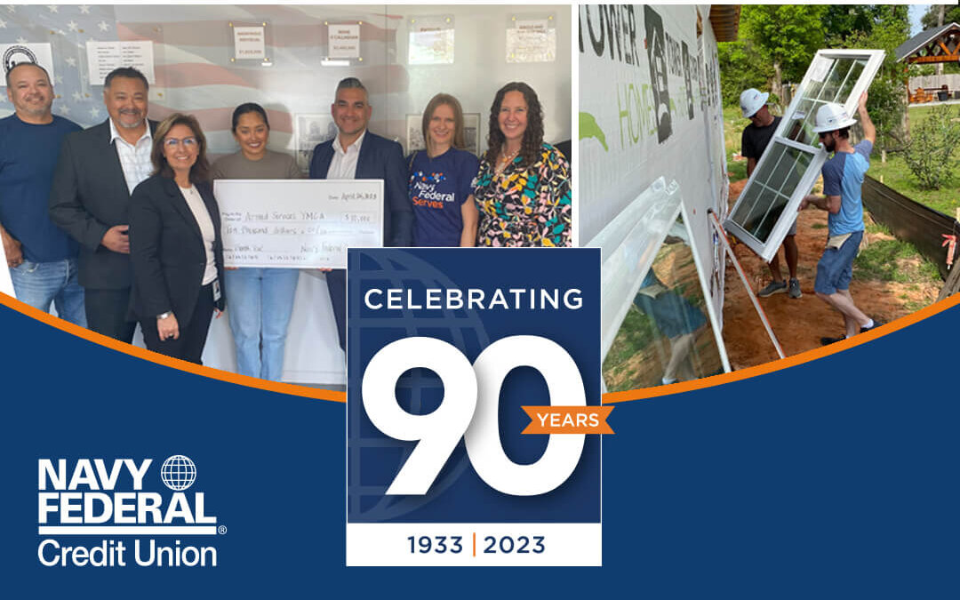 NAVY FEDERAL CREDIT UNION CELEBRATES 90TH YEAR ANNIVERSARY BY PARTNERING WITH MILITARY- FOCUSED NONPROFIT ORGANIZATIONS